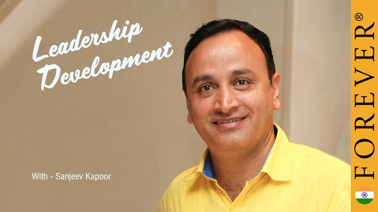 Leadership Development by Sanjeev Kapoor | Forever Living India
