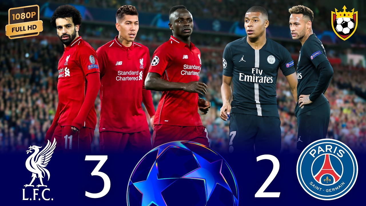 Mbapp&eacute;, Neymar, Salah, Man&eacute;: The Match That Amazed the World🔥🌟❯ Liverpool (3-2) PSG ● UCL 2019 🎬 FHD