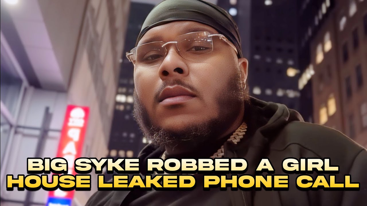 BIG SYKE RECORDED HIS SELF ON HIS VOICEMAIL AFTER THE ROBBERY FORGOT TO HANG UP 