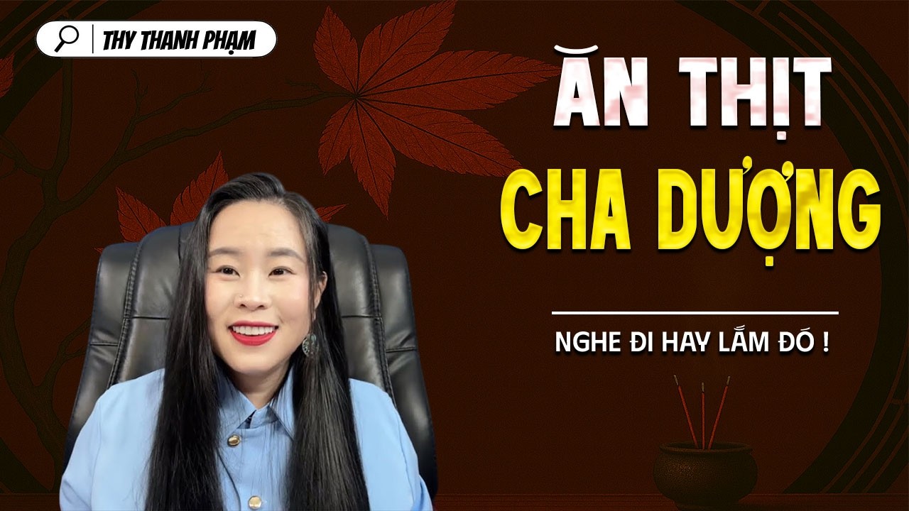 ĂN THỊT CHA DƯỢNG - truyện ma tâm linh mới nhất 2025 | MC THY THANH PHẠM kể lại...