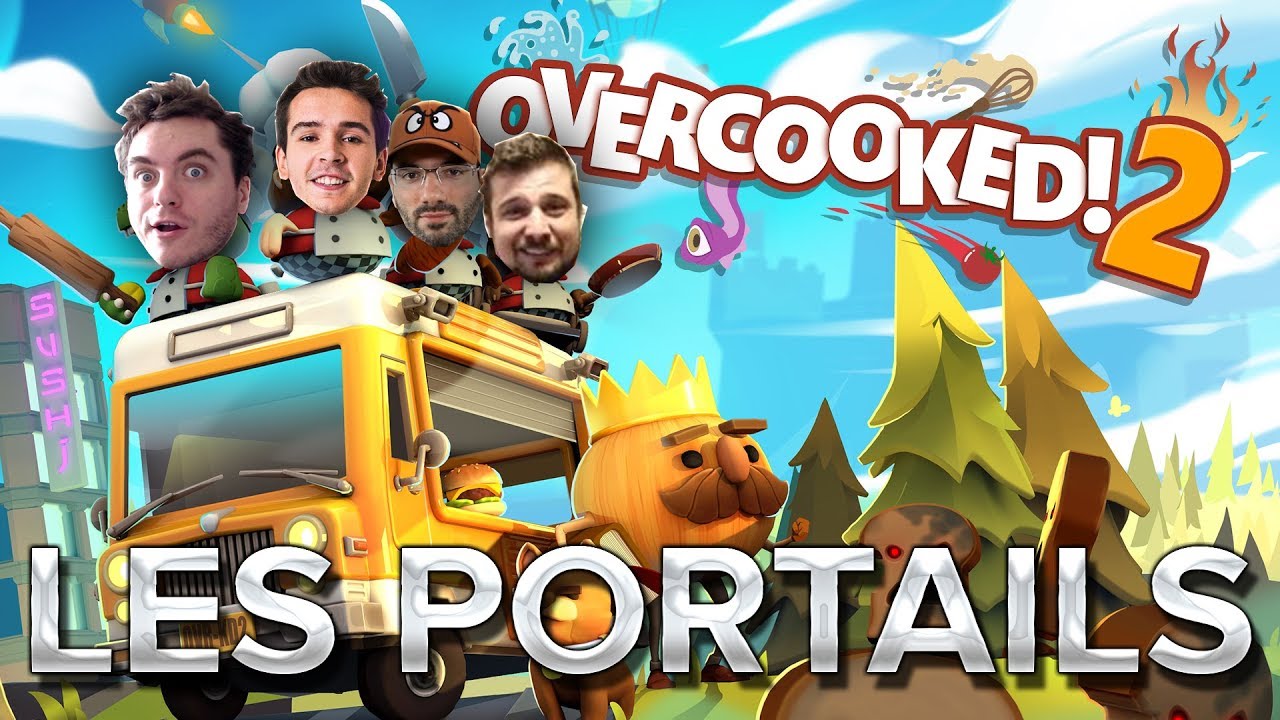 Overcooked 2 #4 : Les portails