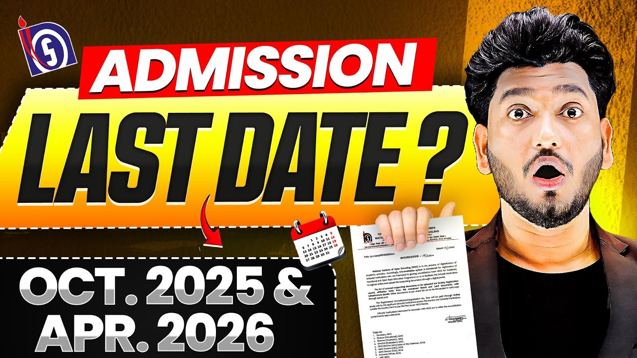 Last Date NIOS Admission October 2025 & April 2026 | Total Fee, Documents | How to Fill NIOS Form?