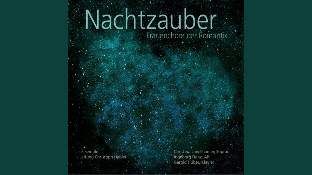 Nachtzauber (für vierstimmigen Frauenchor)