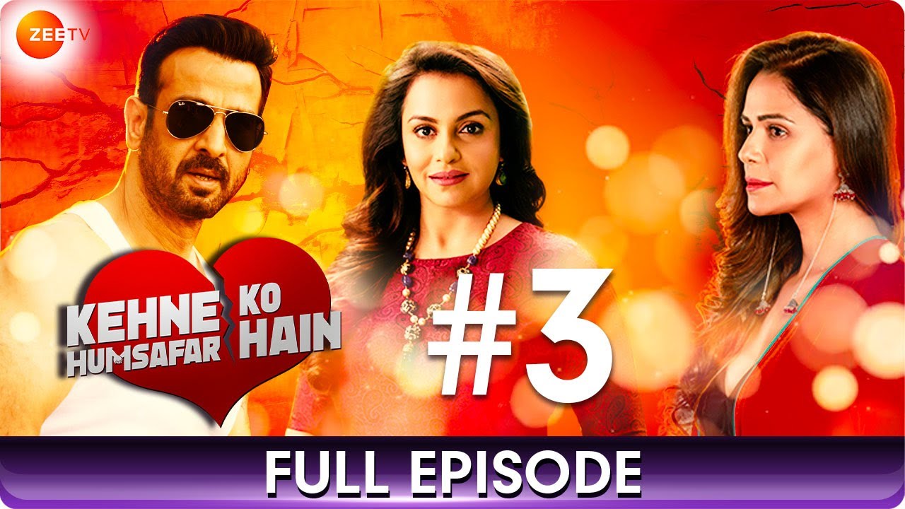 Kehne Ko Humsafar Hain - Ep 3 - A Story Of Love, Pain & Relationships - Hindi Web Series - Zee TV