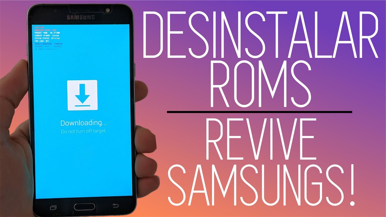 COMO DESINSTALAR ROMS Y REVIVIR TELÉFONOS SAMSUNG - METODO 2024 - 4 FILE FIRMWARE