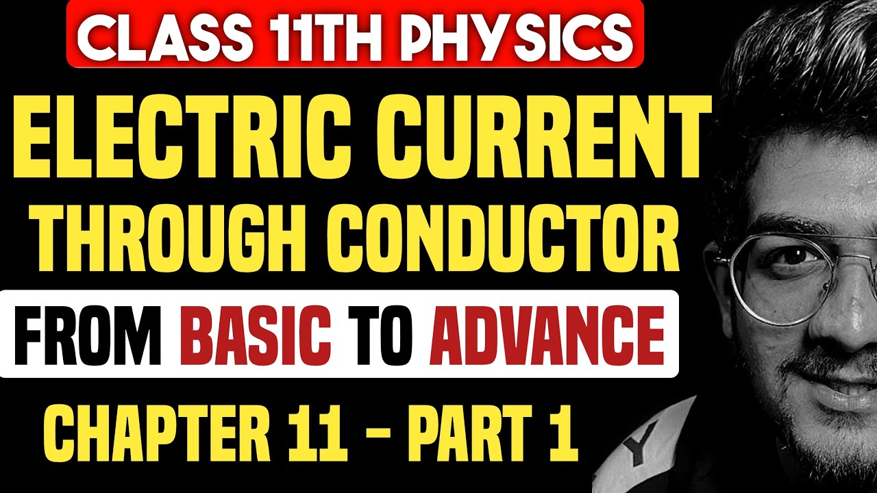 electric current through conductor class 11 - maharashtra board physics ch.11 - physics class 11 IMP
