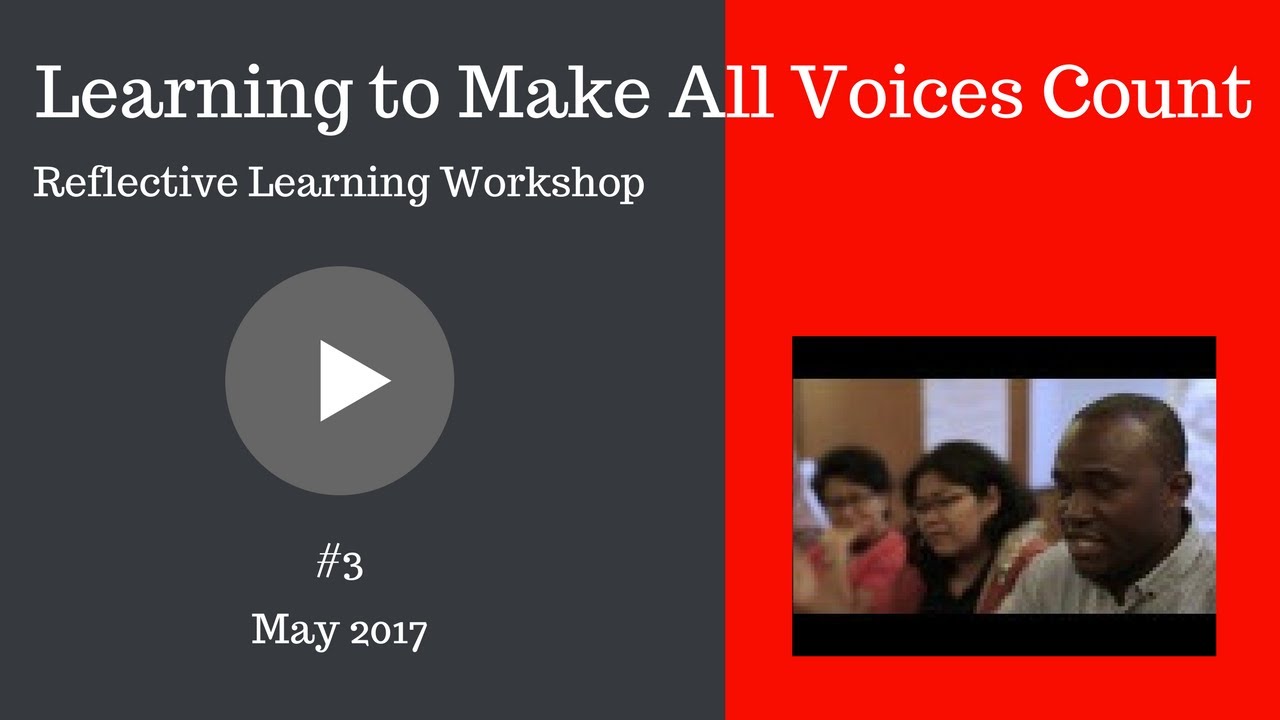 Learning to Make All Voices Count - Reflective Learning Workshop #3