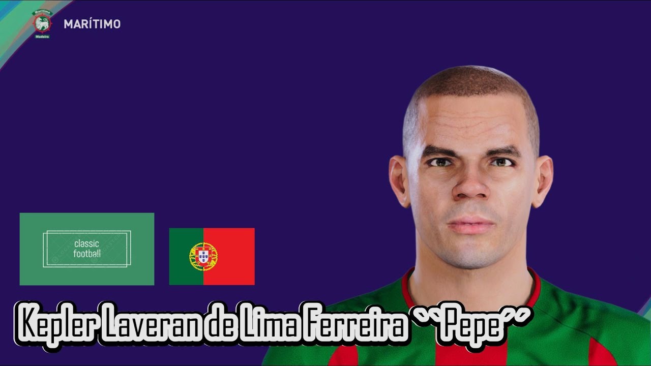 Kepler Laveran de Lima Ferreira ``Pepe´´ - PES Clasico (Face, Body& Stats)