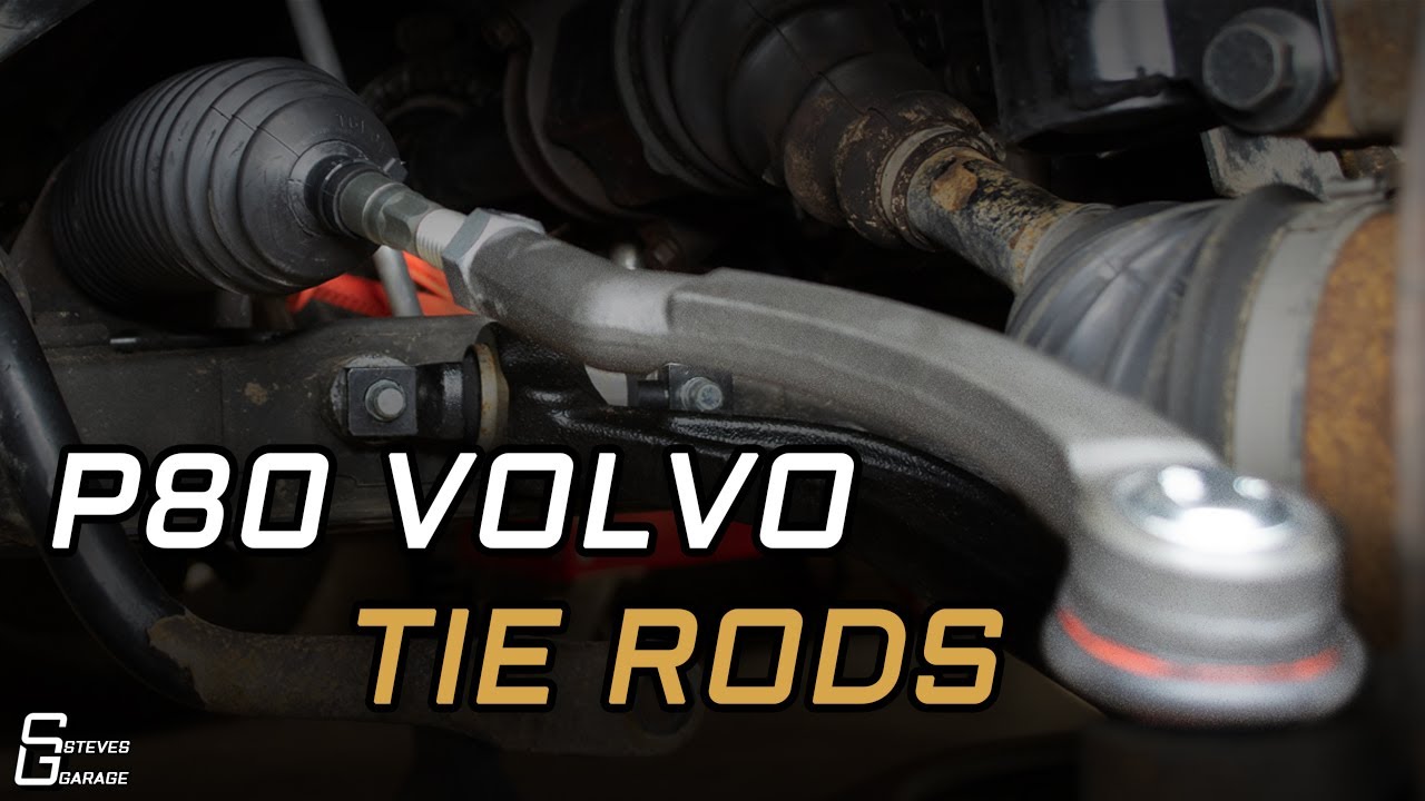 P80 Volvo Inner and Outer Tie Rod Replacement