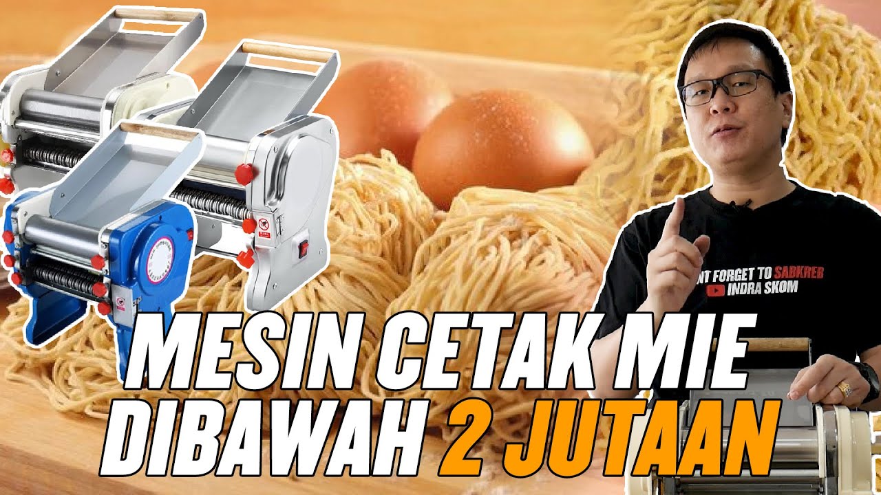 JANGAN DIBELI SEBELUM TAU PERBEDAAN MESIN PENCETAK MIE UNTUK USAHA MIE, KULIT PANGSIT , PISANG MOLEN
