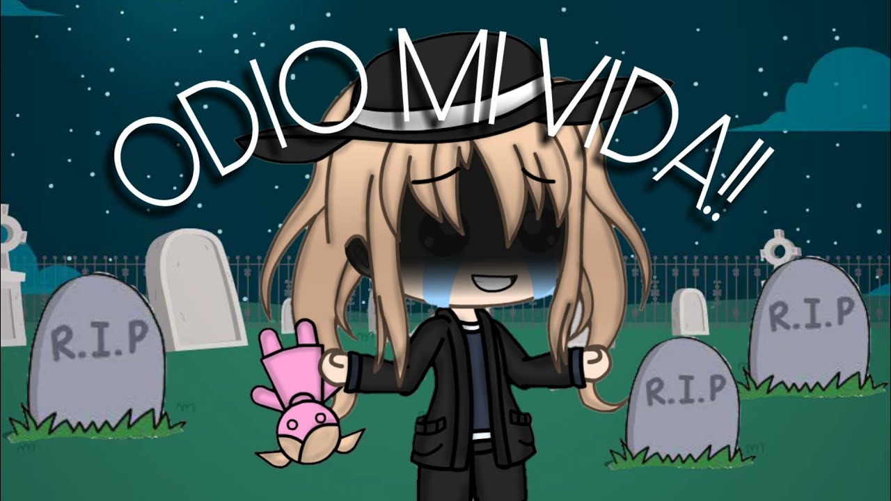 💥ODIO MI VIDA!!💥 capitulo 10 💢FIN DE TEMPORADA💢 [gacha LIFE]