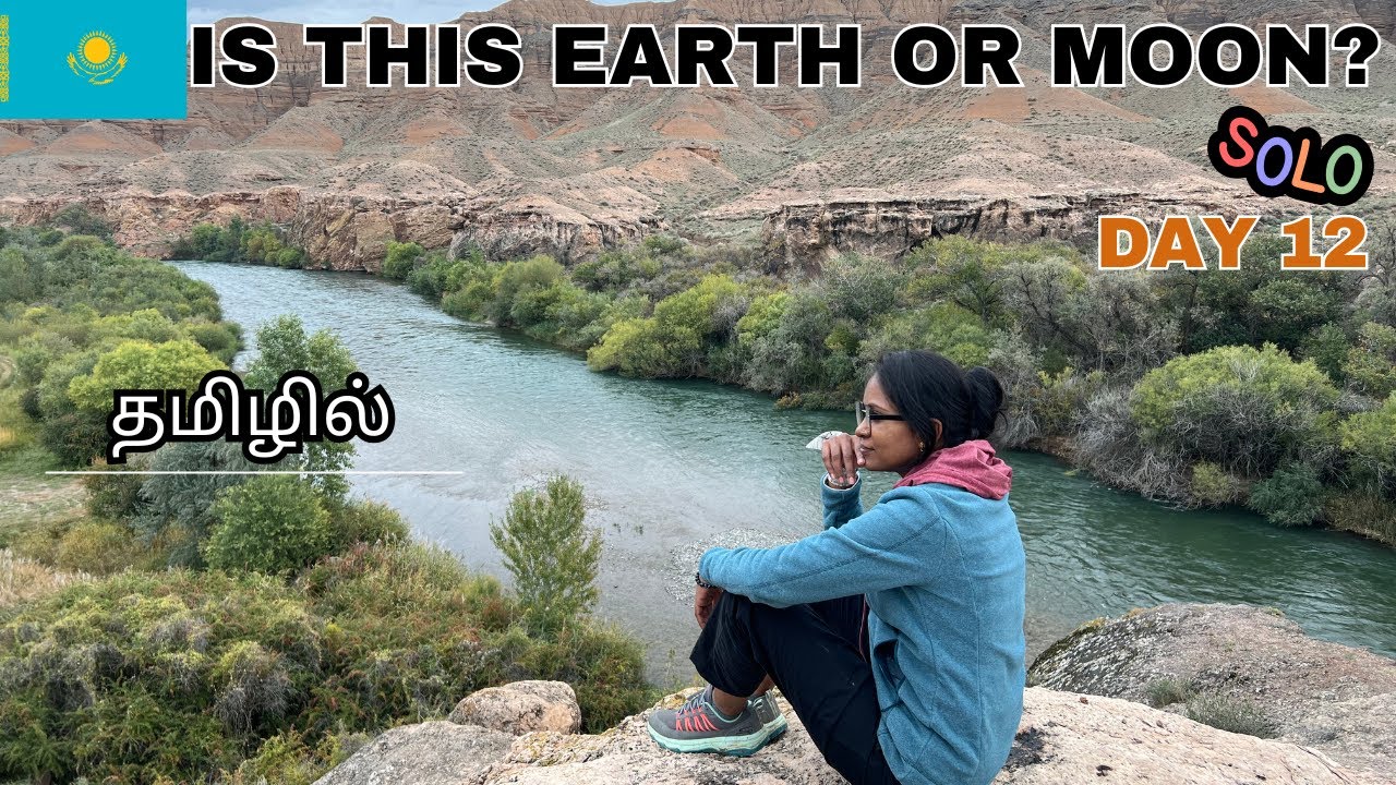 🇰🇿Solo Female Travel in Kazakhstan | Black, Moon & Charyn Canyon | Tamil Travel Vlog