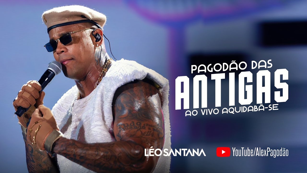 LEO SANTANA PAGODÃO DAS ANTIGAS - AO VIVO AQUIDABÃ - SE
