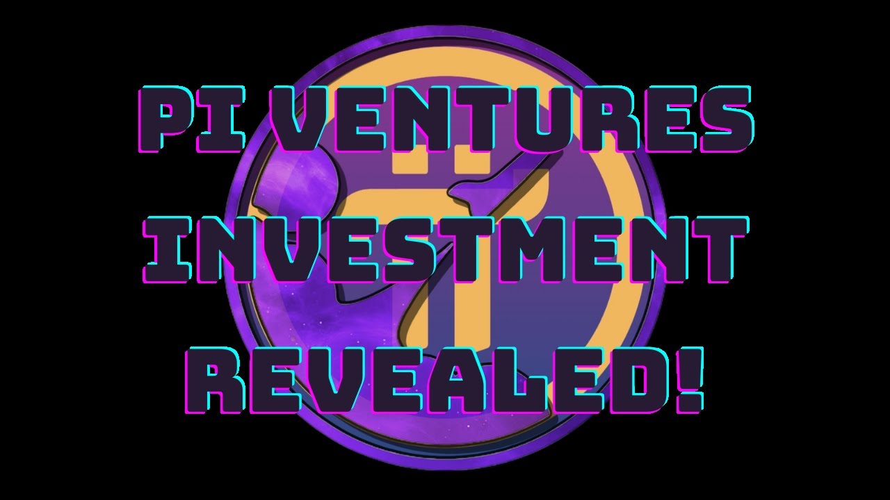 Pi Network &mdash; инвестиции Pi Ventures!