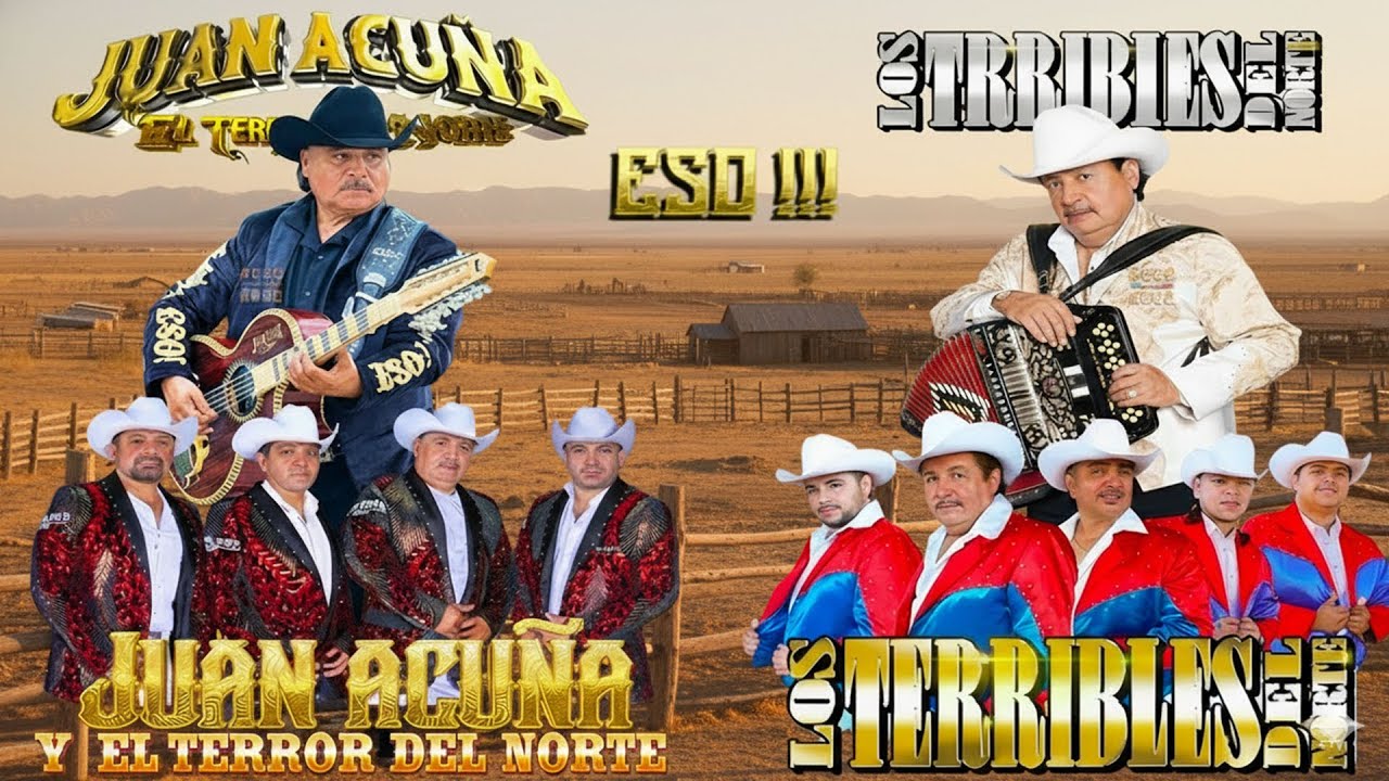 Juan Acuña y El Terror Del Norte vs Los Terribles Del Norte 🔥 Corridos Norteños Mix Éxitos