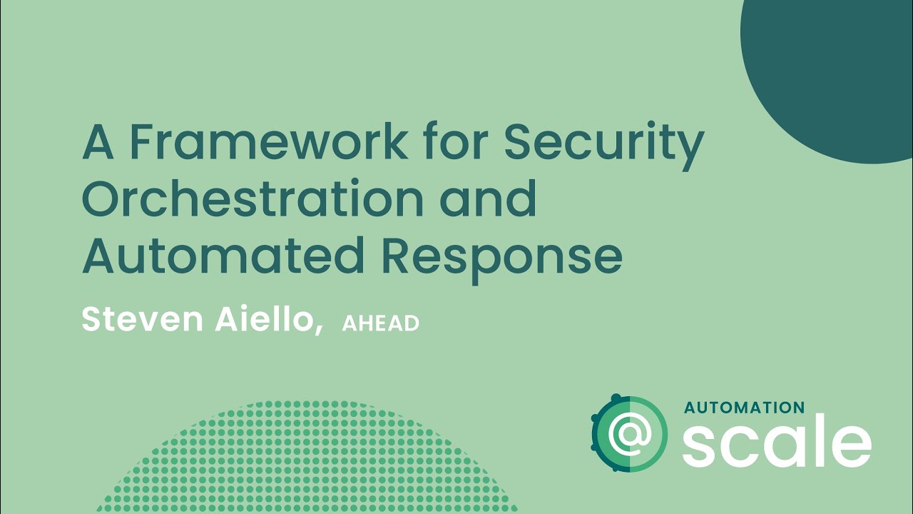 A Framework for Security Orchestration and Automated Response