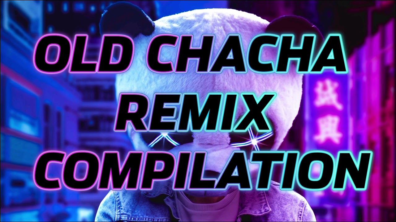 TRACK 10 | OLD CHACHA REMIX COLLECTION | ‎@DjAlvinOrido 