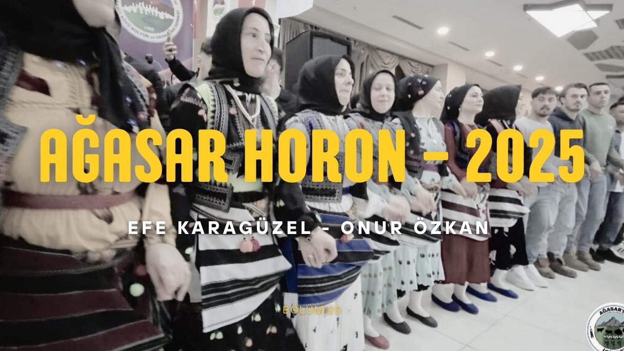 Ağasar Horon Efe KARAGUZEL Onur ÖZKAN  1.bolum