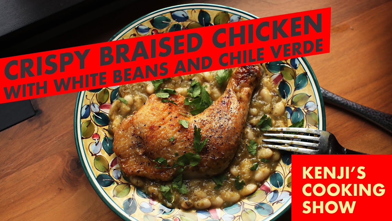 One Pot Braised Chicken with Beans and Chile Verde | Kenji's Cooking Show