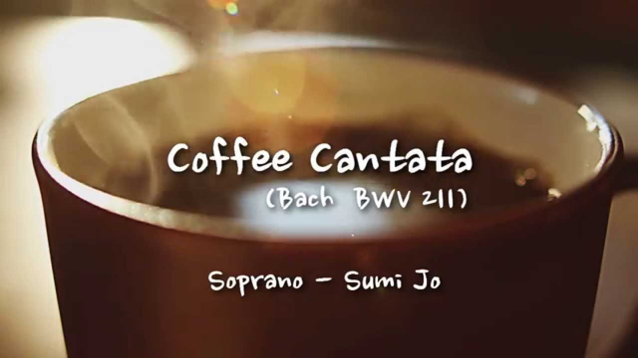 Sumi Jo - 'Coffee Cantata' by J.S.Bach (Eng &한글 Lyrics)
