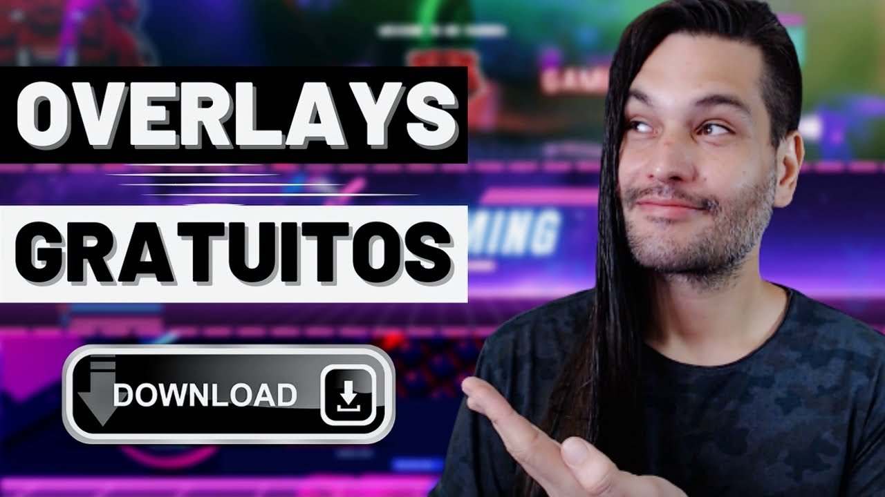 ✨Como Baixar e Personalizar OVERLAYS GRÁTIS para STREAMAR em qualquer plataforma