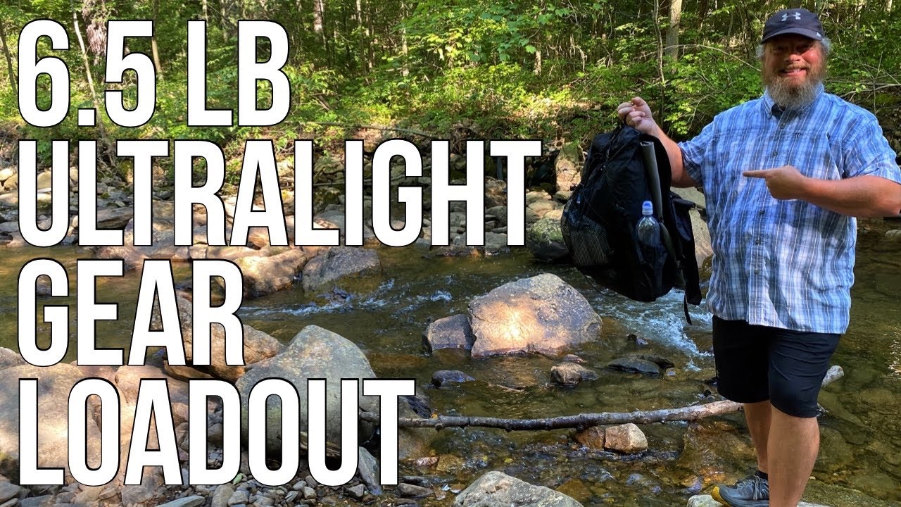 Ultralight Gear Loadout 6 1/2 Pounds - Opening My Eyes To Ultralight