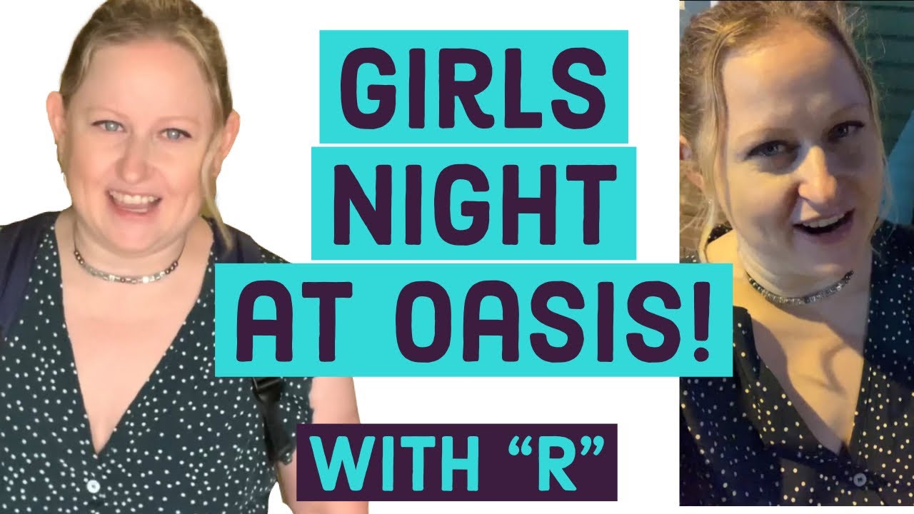 Girls night with &ldquo;R&rdquo; at Oasis tonight!! First Sunday night with single men! storytime