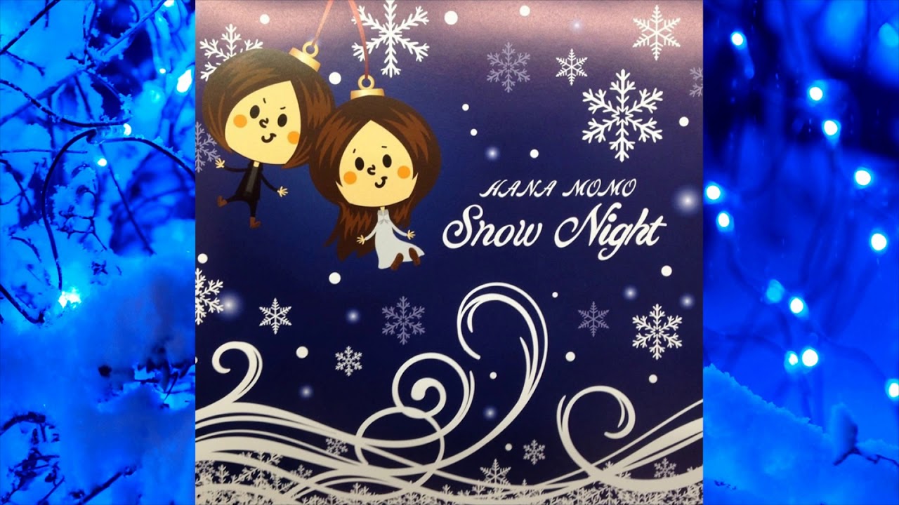 《Snow Night》はなもも（Kado Jun／伊吹唯）（クラウソラス）