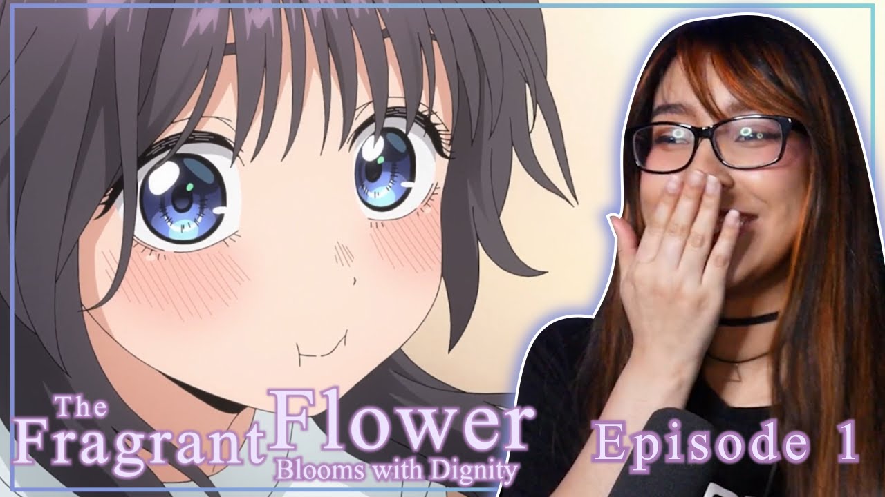 SOOOO CUTE!! 🥰💕 | The Fragrant Flower Blooms with Dignity Episode 1 Reaction
