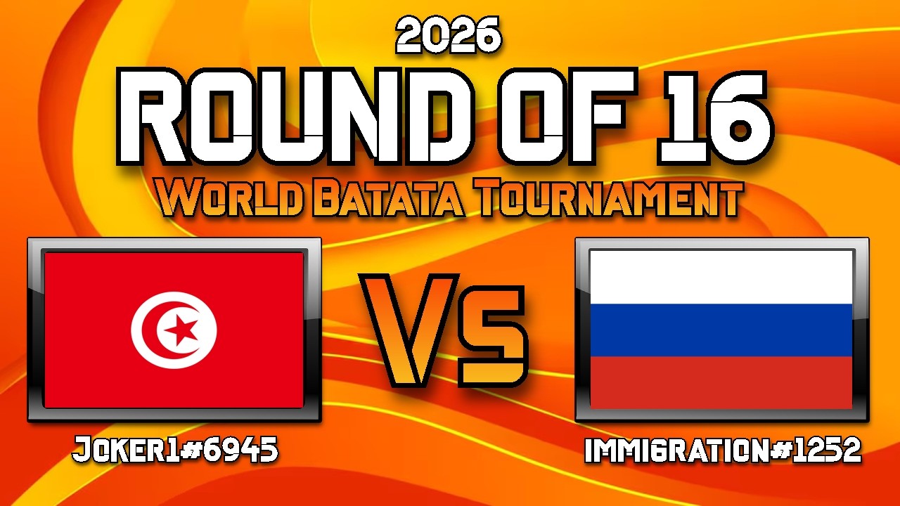 Joker1#6945 (TN) Vs Immigration#1252 (RU) - World Batata Tournament: Round of 16.