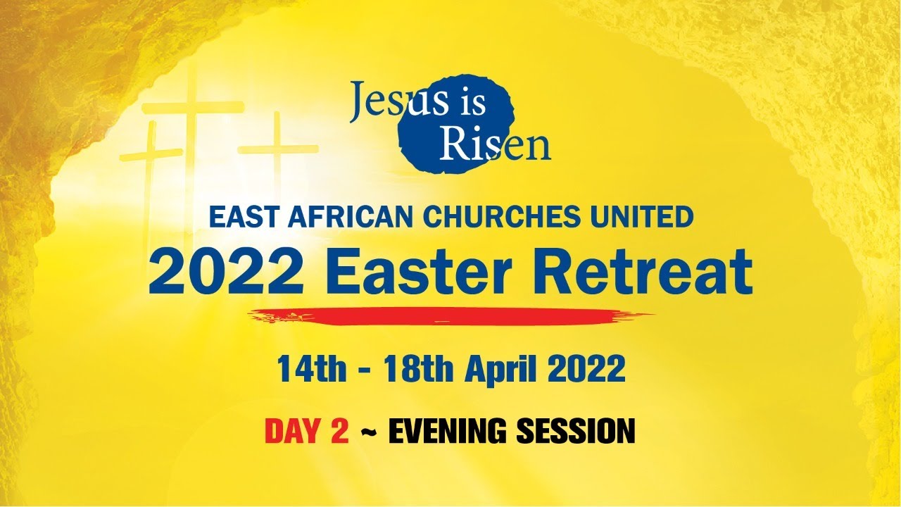 2022 Easter Retreat Day 2 Evening Session | Good News Mission Church