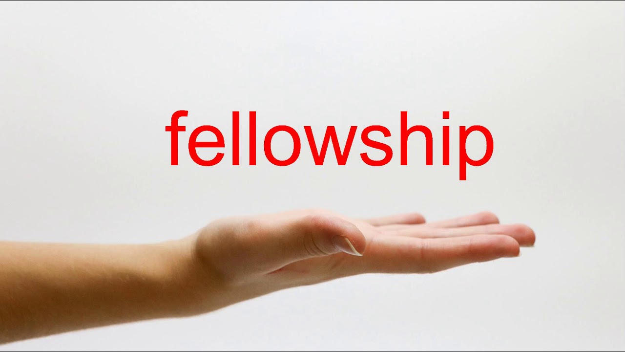 How to Pronounce fellowship - American English
