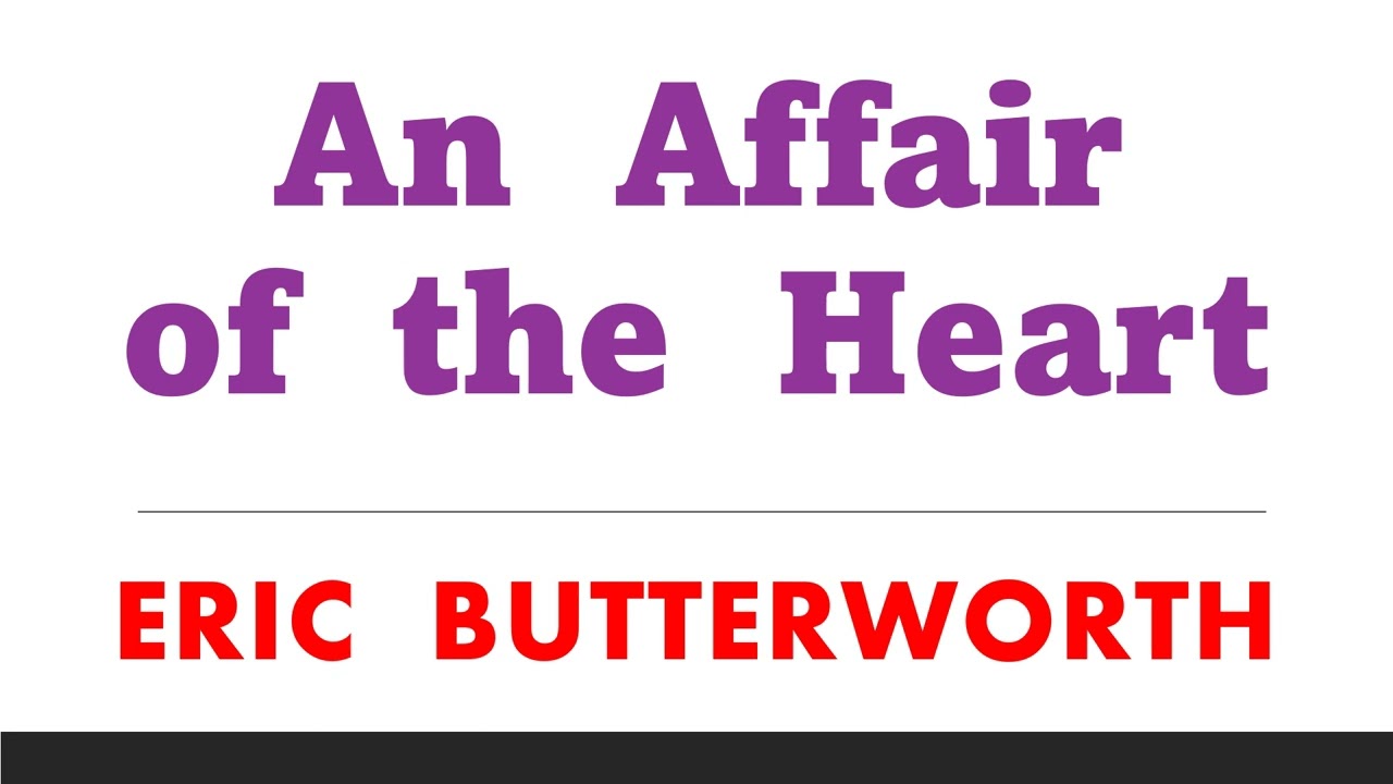 An Affair of the Heart - Eric Butterworth