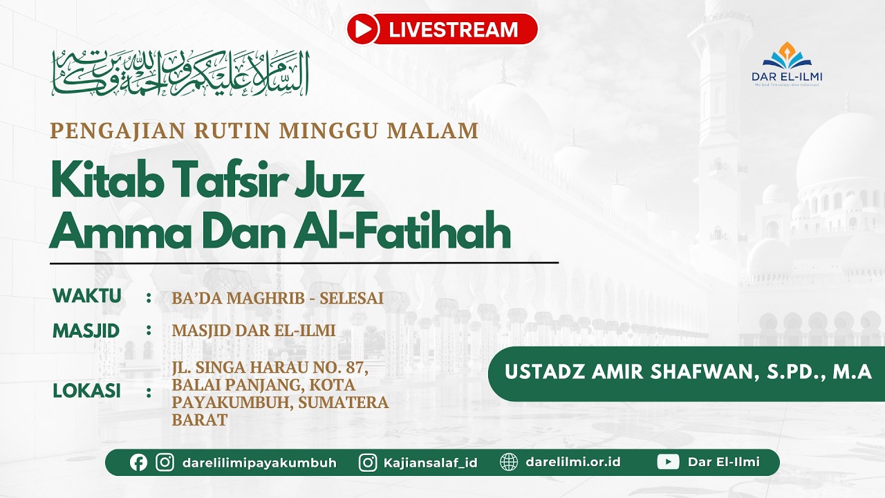 Ustadz Amir Shafwan, S.Pd., M.A | Tafsir Surah Al-Fatihah & Juz ‘Amma