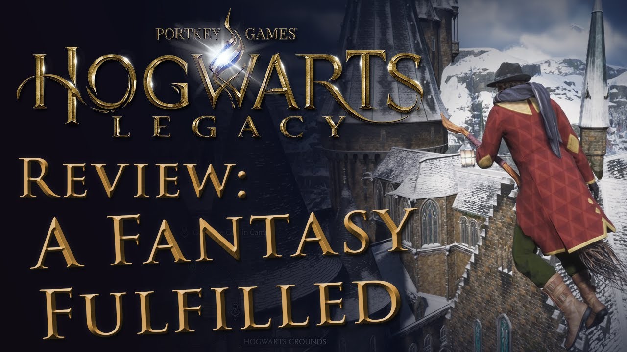 Hogwarts Legacy Review: A Fantasy Fulfilled, A Modder's Paradise...A Quidditch DLC?!