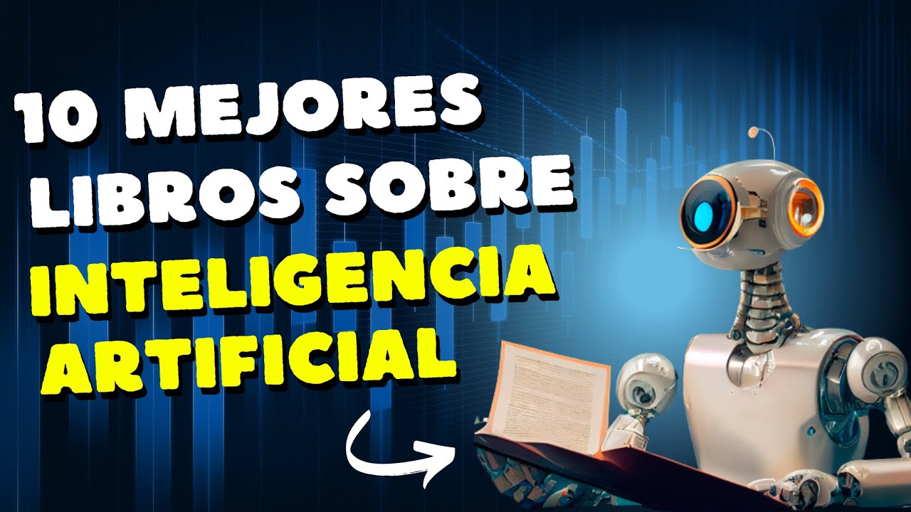 Top 10 Mejores Libros sobre Inteligencia Artificial