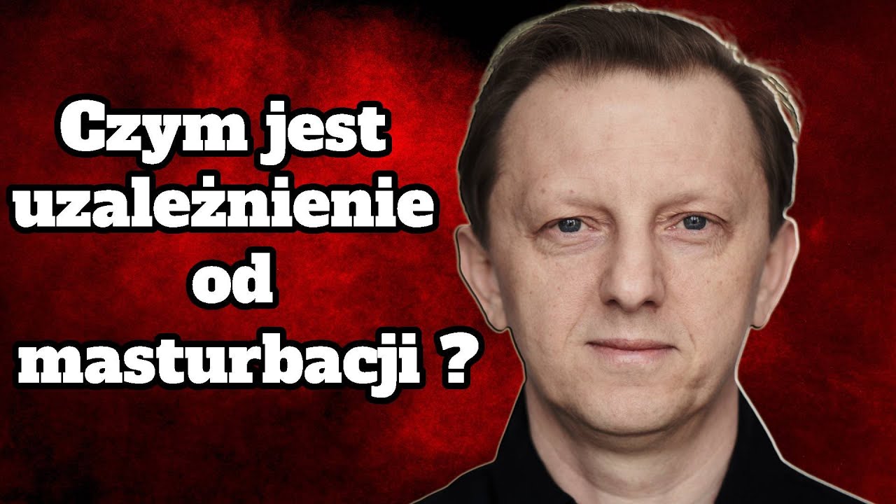 Czym jest uzależnienie od masturbacji?