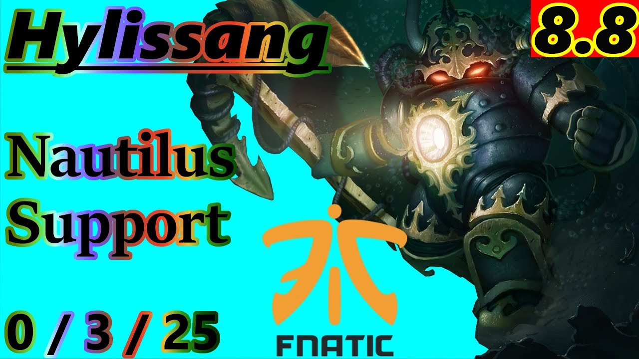 Hylissang as Nautilus Support - S8 Patch 8.8 - EUW Challenger - Full Gameplay