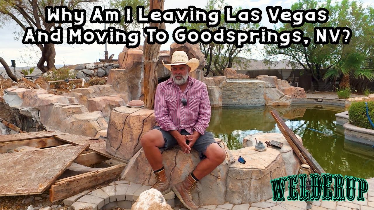 Why Am I Leaving Las Vegas and Moving to Goodsprings, NV?