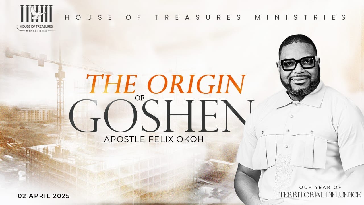 Midweek Bible Study Service || Apostle Felix Okoh - The Origin of Goshen