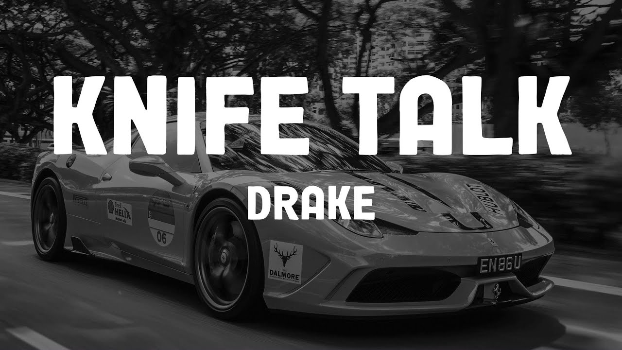 Drake - Knife Talk (Lyrics)