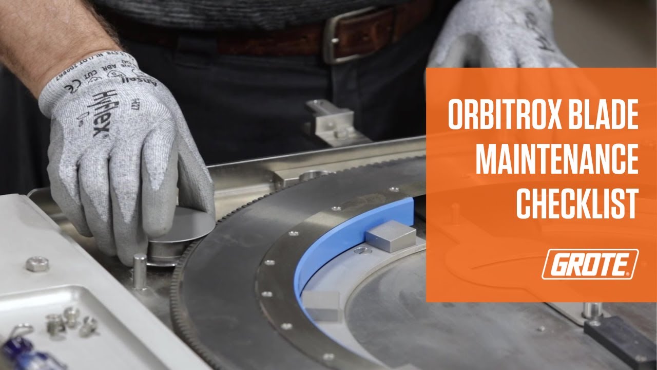Orbitrox Blade Maintenance Checklist - Grote Company