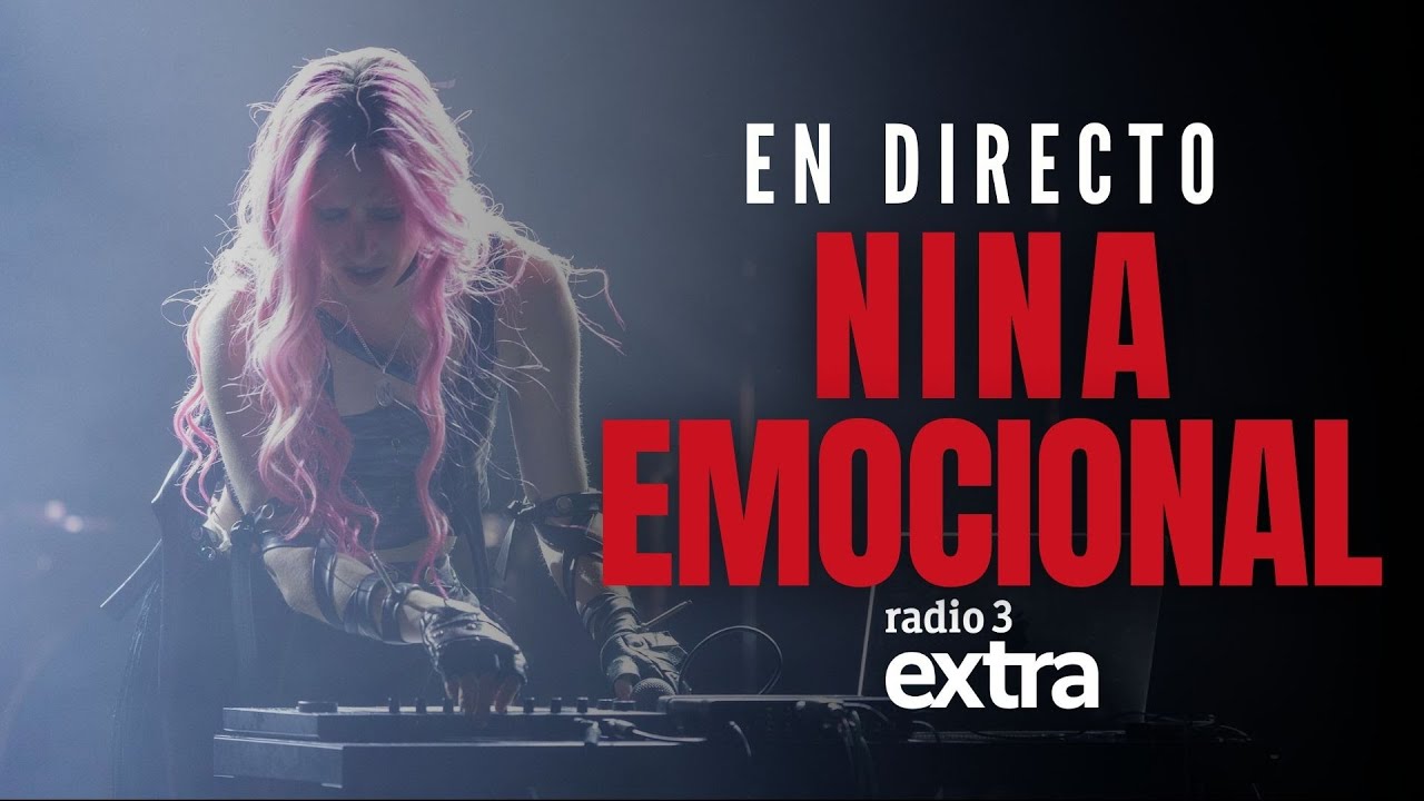 Nina Emocional | Actuación completa en la Fiesta Radio 3 Extra 2025
