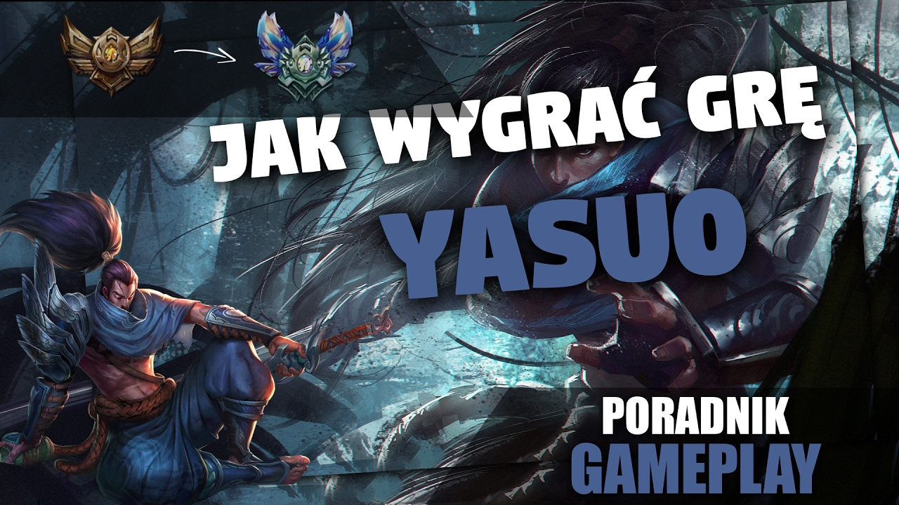 JAK WYGRAĆ GRĘ - Yasuo Mid poradnik + gameplay