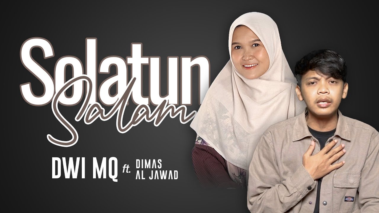 DWI MQ FT. DIMAS AL JAWAD | SHOLATUN SALAM