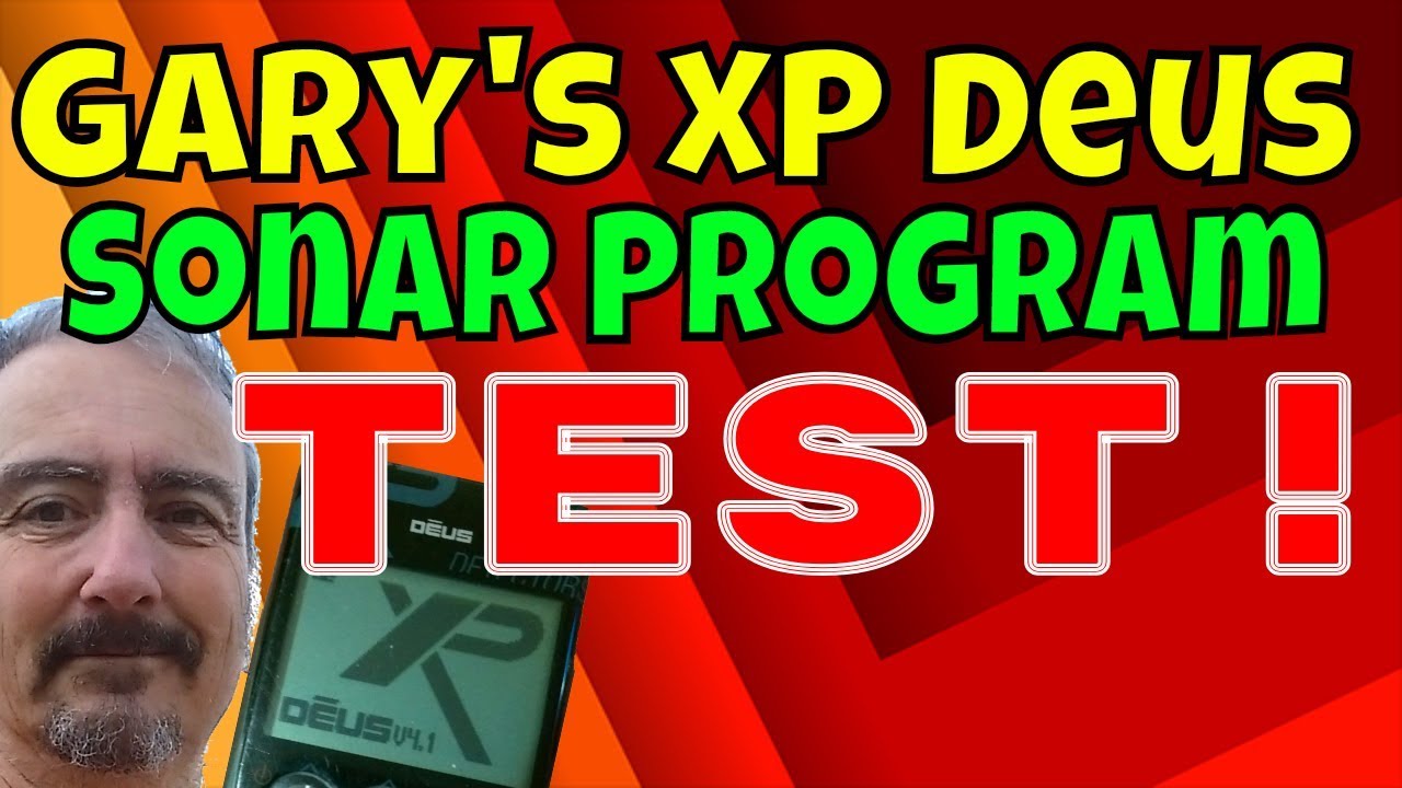 Metal Detecting 2018: Gary's XP Deus Sonar Program Test - Is It For You?