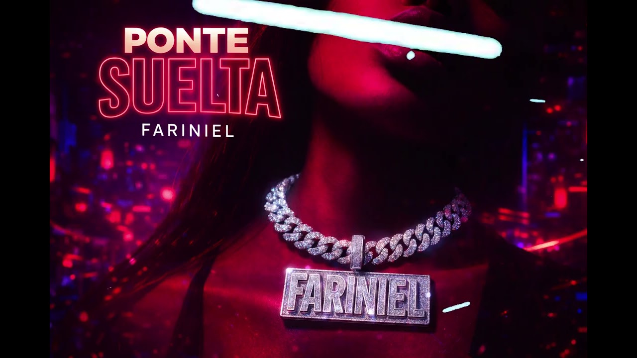 Fariniel – Ponte Suelta (Prod. @olknaibaf - @staeBnaibaF )