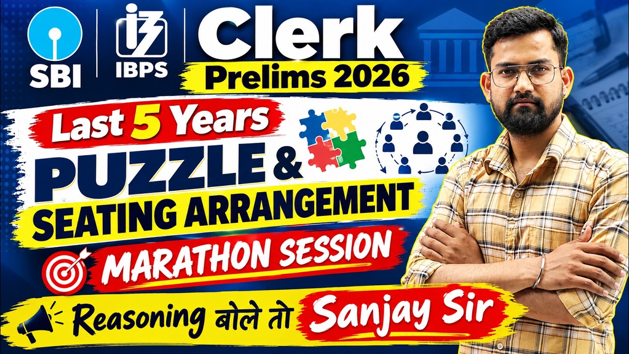 Last 5 Years Puzzle & Seating Arrangement For SBI | IBPS Clerk Pre 2026 | Reasoning By Sanjay Sir