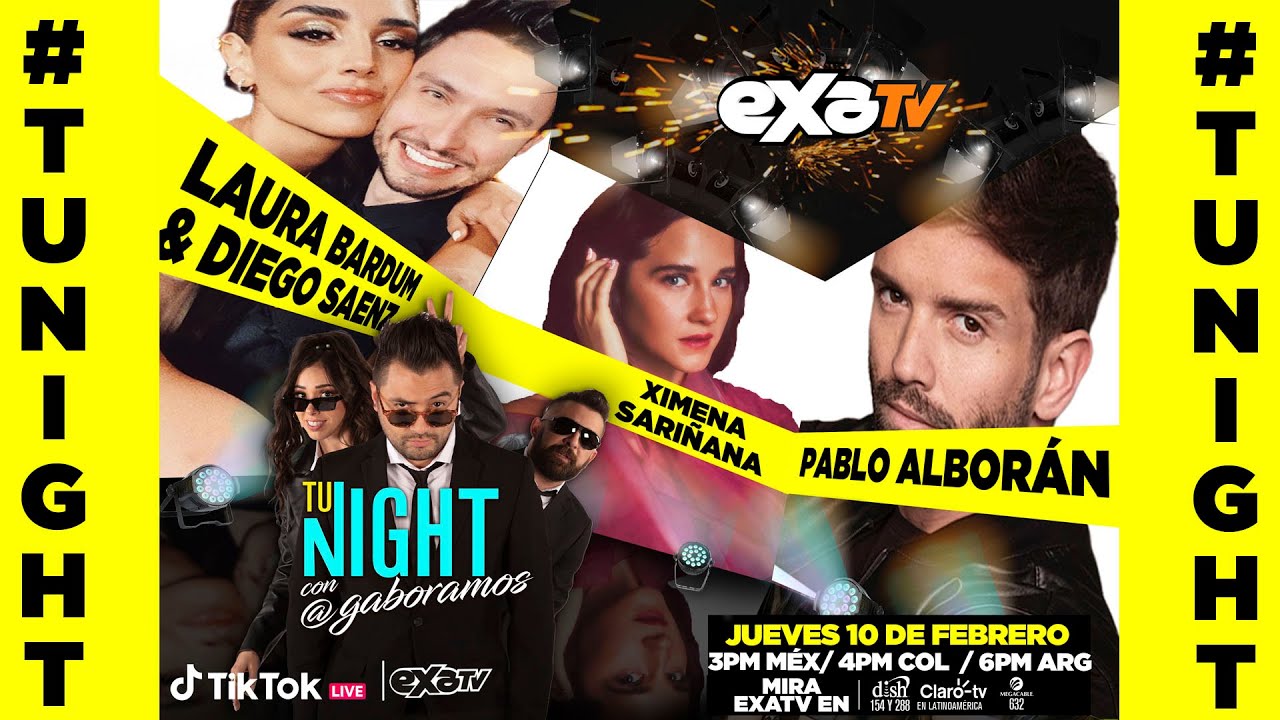 Pablo Albor&aacute;n + Ximena Sari&ntilde;ana en #TuNight / #EXATV