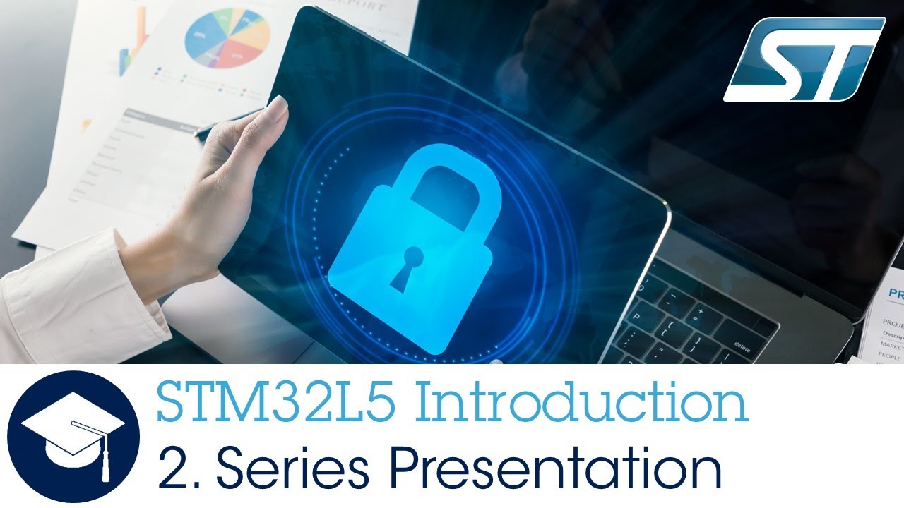 STM32L5 OLT - 2 . Introduction Series Presentation